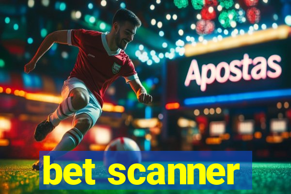 bet scanner